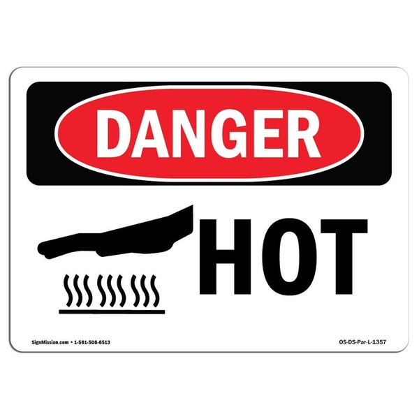 Signmission OSHA Danger Sign, Hot, 18in X 12in Decal, 18" W, 12" H, Landscape, Hot OS-DS-D-1218-L-1357